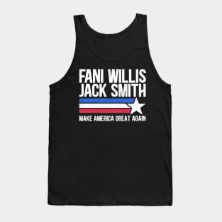 Fani Willis Jack Smith For President 2024 Funny Political retro quote Tank Top